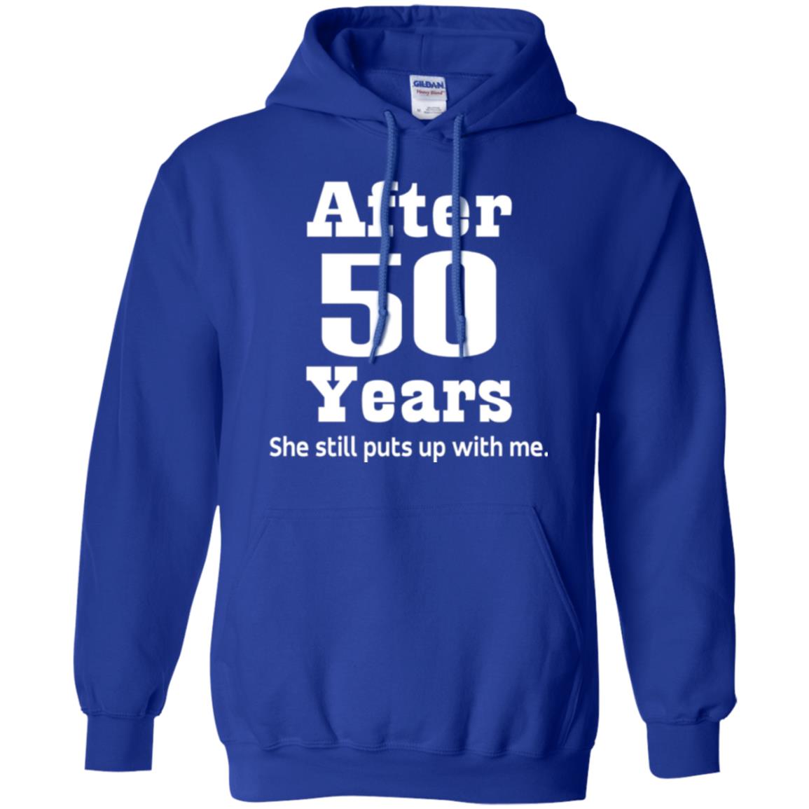 50th Anniversary T-shirt She Still Put Up With Me Royal