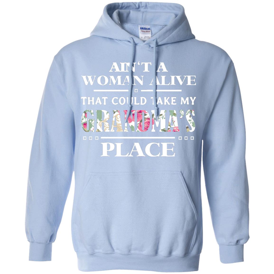 Ain't A Woman Alive That Could Take My Grandma's Place Grandchild Shirt Light Blue