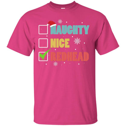 Nice Naughty Redhead X-mas List Gift Shirt Heliconia