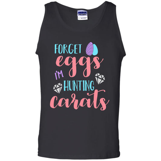 Forget Eggs Im Hunting Carats Funny Easter Day T-shirt Black