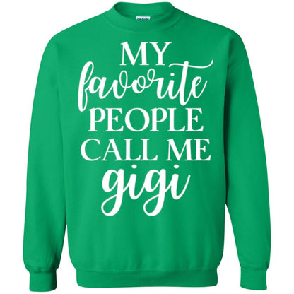 Nana T-shirt My Favorite People Call Me Gigi