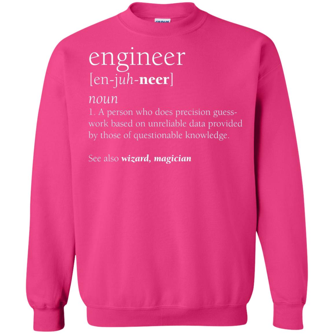 A Person Who Does Precision Guess Work Based On Unreliable Data Engineer Definition T-shirt Heliconia