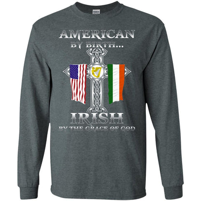 American By Birth Irish By The Grace Of God T-shirt Dark Heather