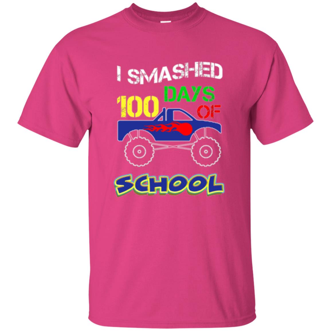 Trucker T-shirt I Smashed 100 Day Of School Heliconia