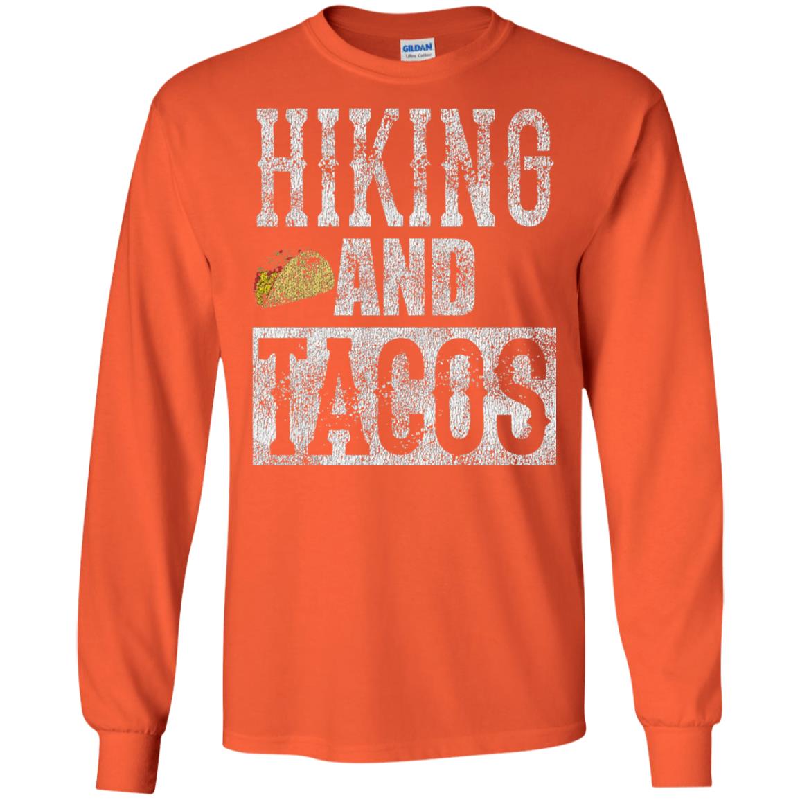 Hiking And Tacos Funny Taco Distressed T-shirt Orange