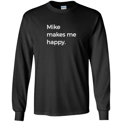 Strange Names And Things T-shirt Mike Makes Me Happy Black