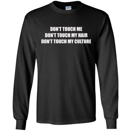 Don_t Touch Me Don_t Touch My Hair T-shirt Black