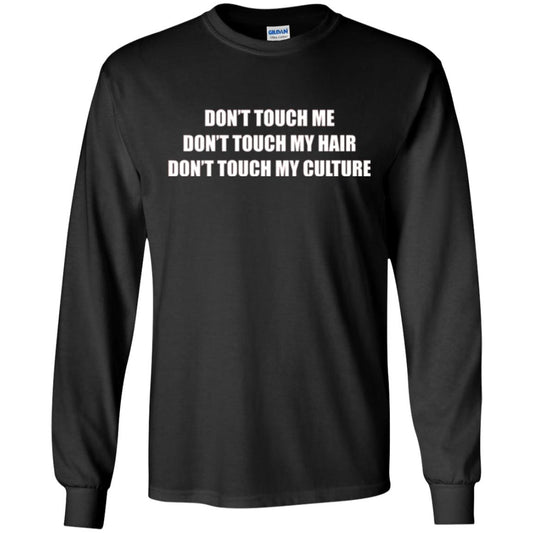 Don_t Touch Me Don_t Touch My Hair T-shirt Black