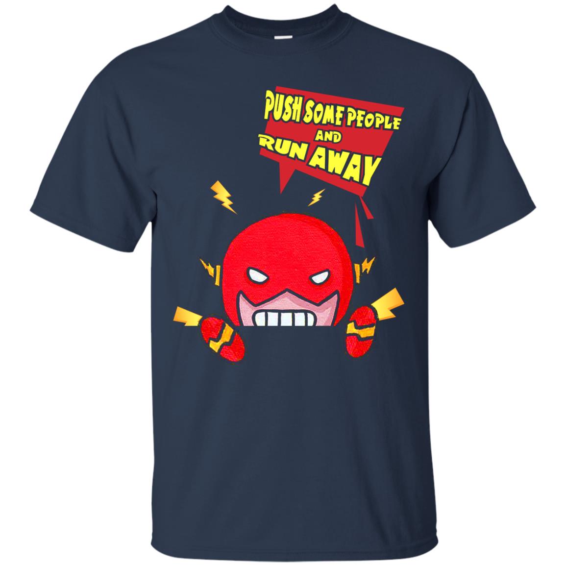 Push Some People And Run Away Shirt Navy