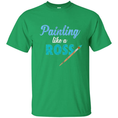 Painter T-shirt Painting Like A Ross Irish Green