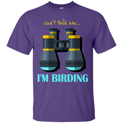 Bird-watching T-shirt Can't Talk Now I'm Birding Purple