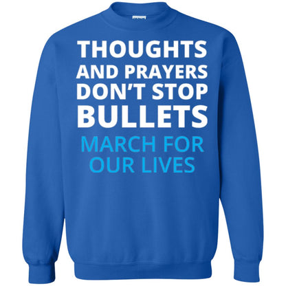 Thoughts And Prayers Don_t Stop Bullets March For Our Lives Anti Gun T-shirt Royal