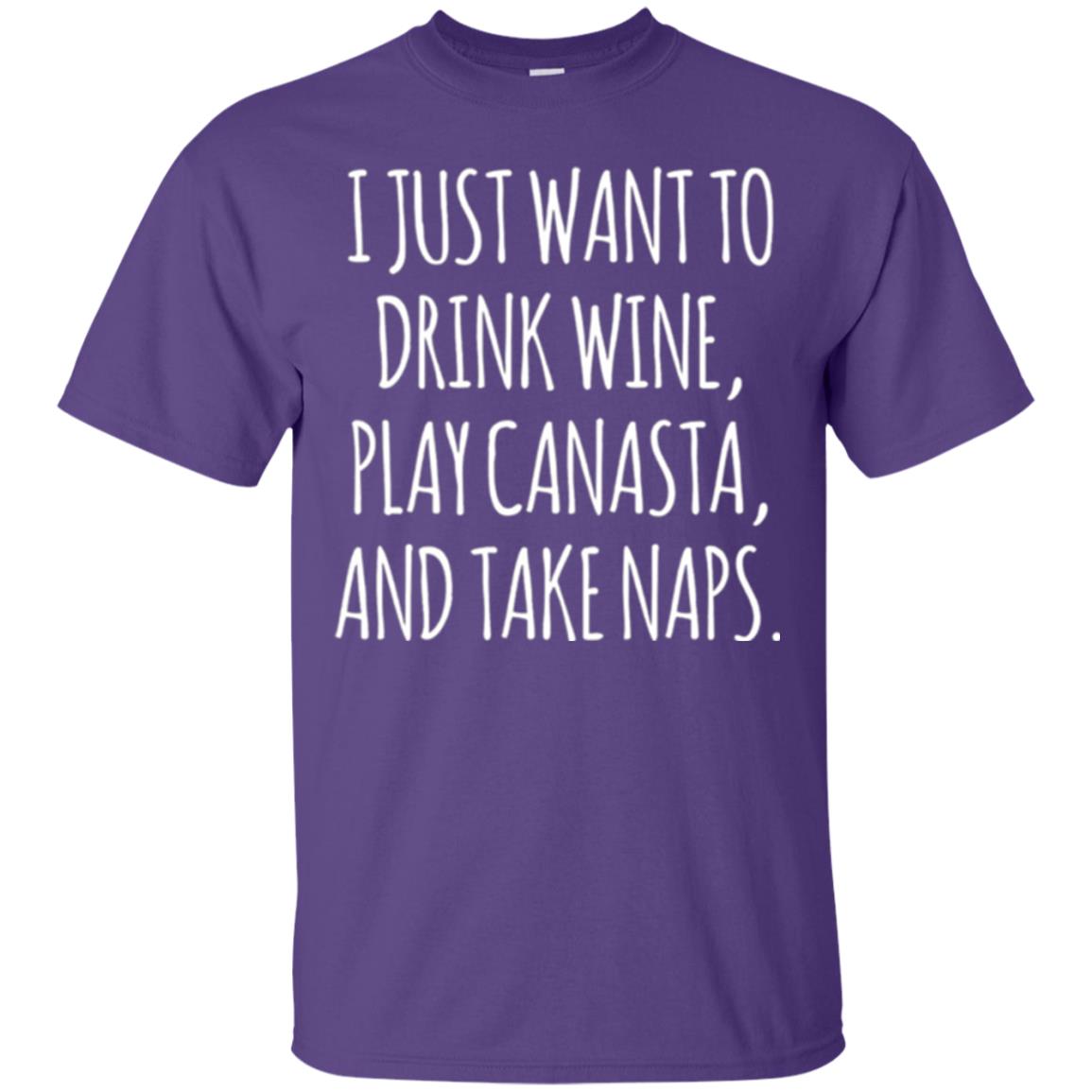 Lifestyle T-shirt I Just Want To Drink Wine Play Canasta And Take Naps Purple