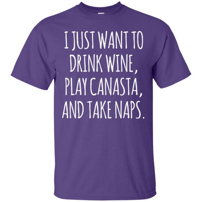 Lifestyle T-shirt I Just Want To Drink Wine Play Canasta And Take Naps Purple
