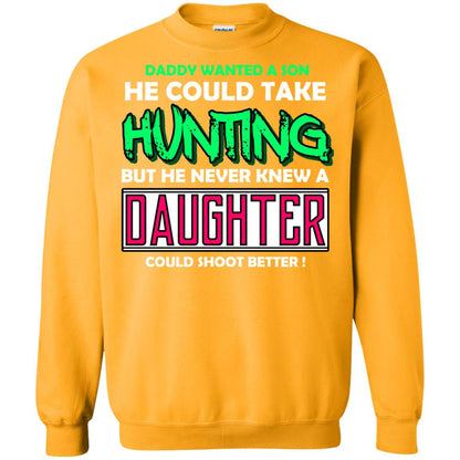 But He Never Knew A Daughter Could Shoot Better Daddy Shirt Gold