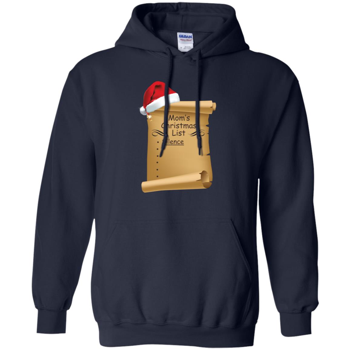 Mom's Christmas List Is Just Silence Funny Mommy Gift Shirt Navy