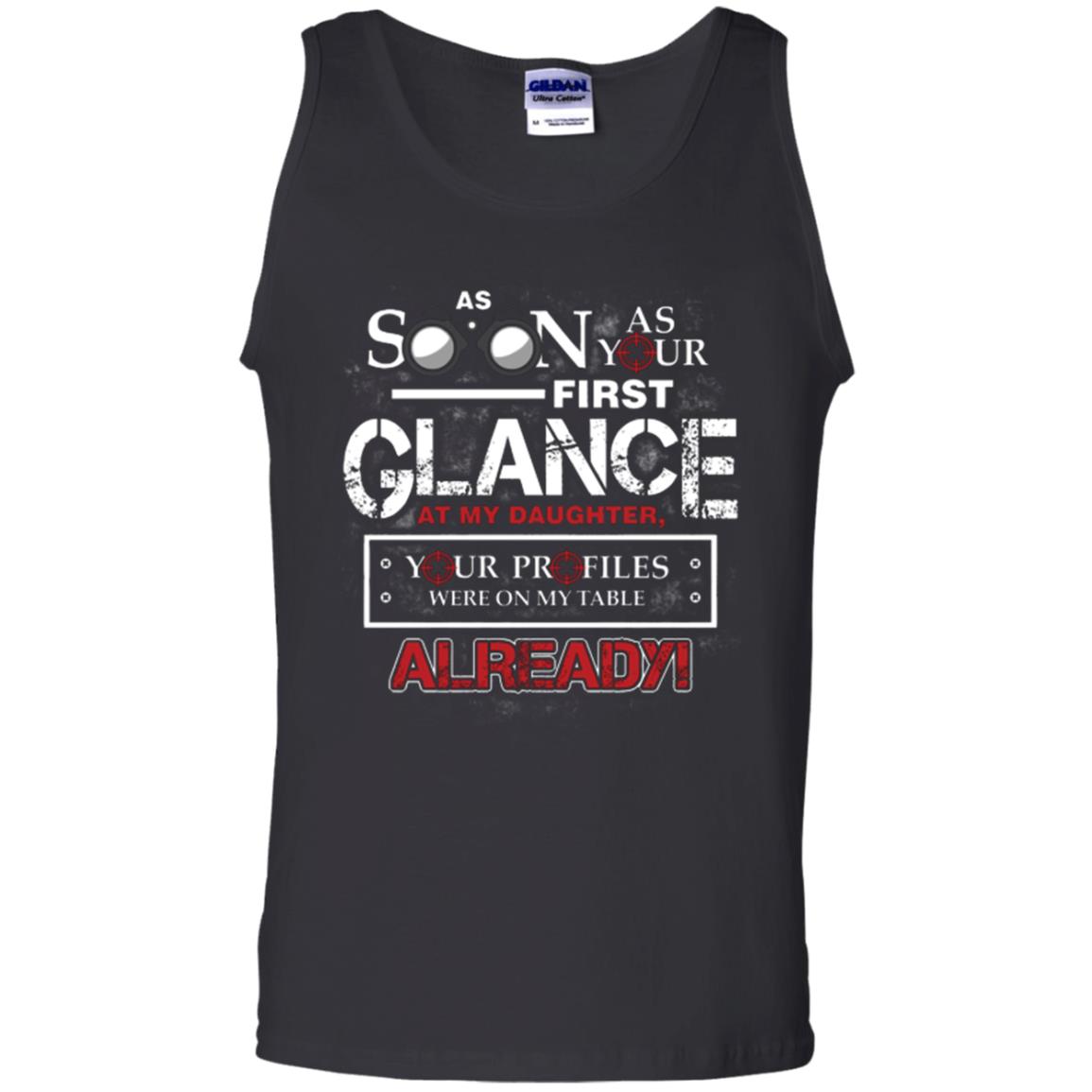 As Soon As Your First Glance At My Daughter Daddy T-shirt= Black