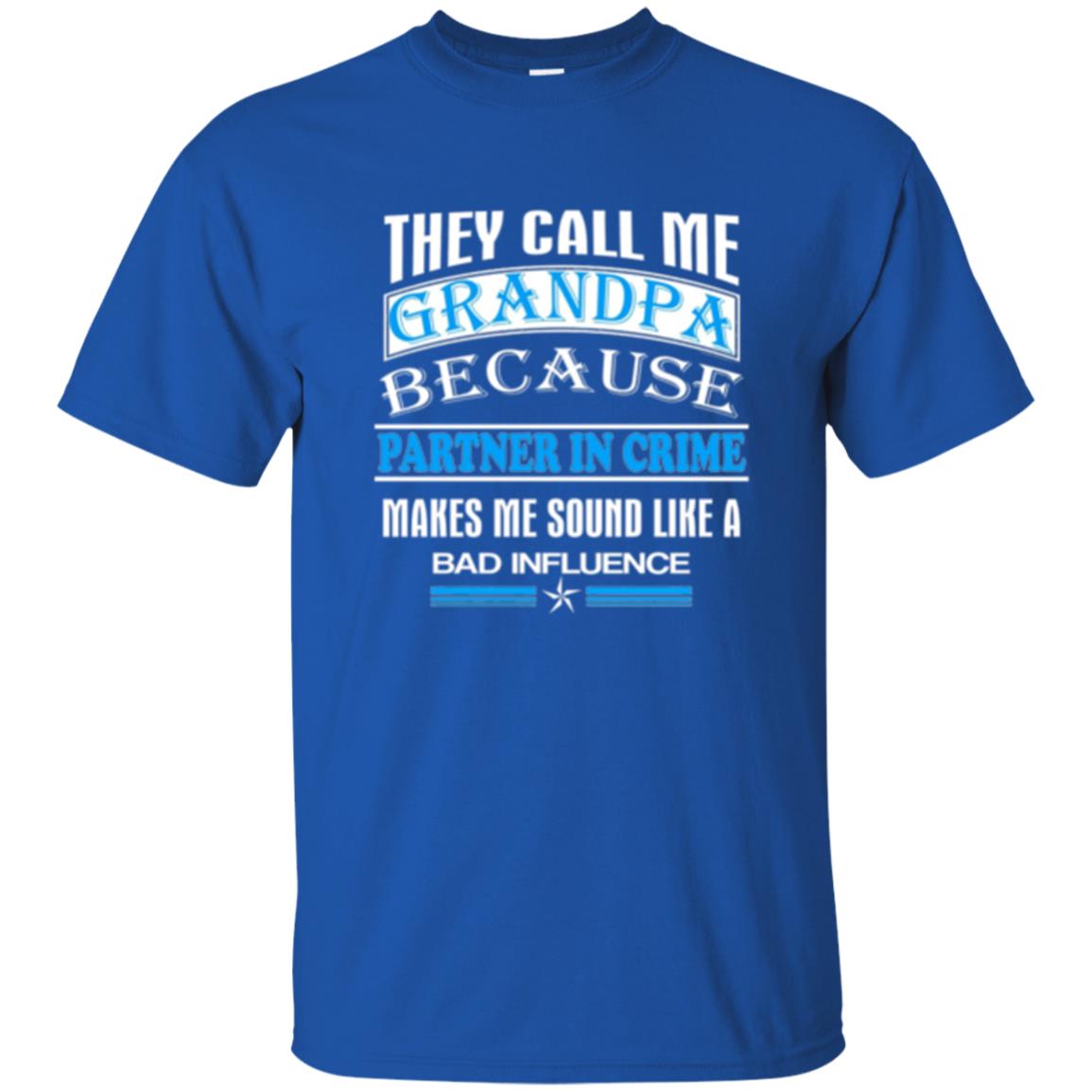 Family T-shirt They Call Me Grandpa Royal