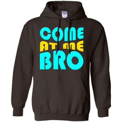 Come At Me Bro Funny Saying T-shirt Dark Chocolate