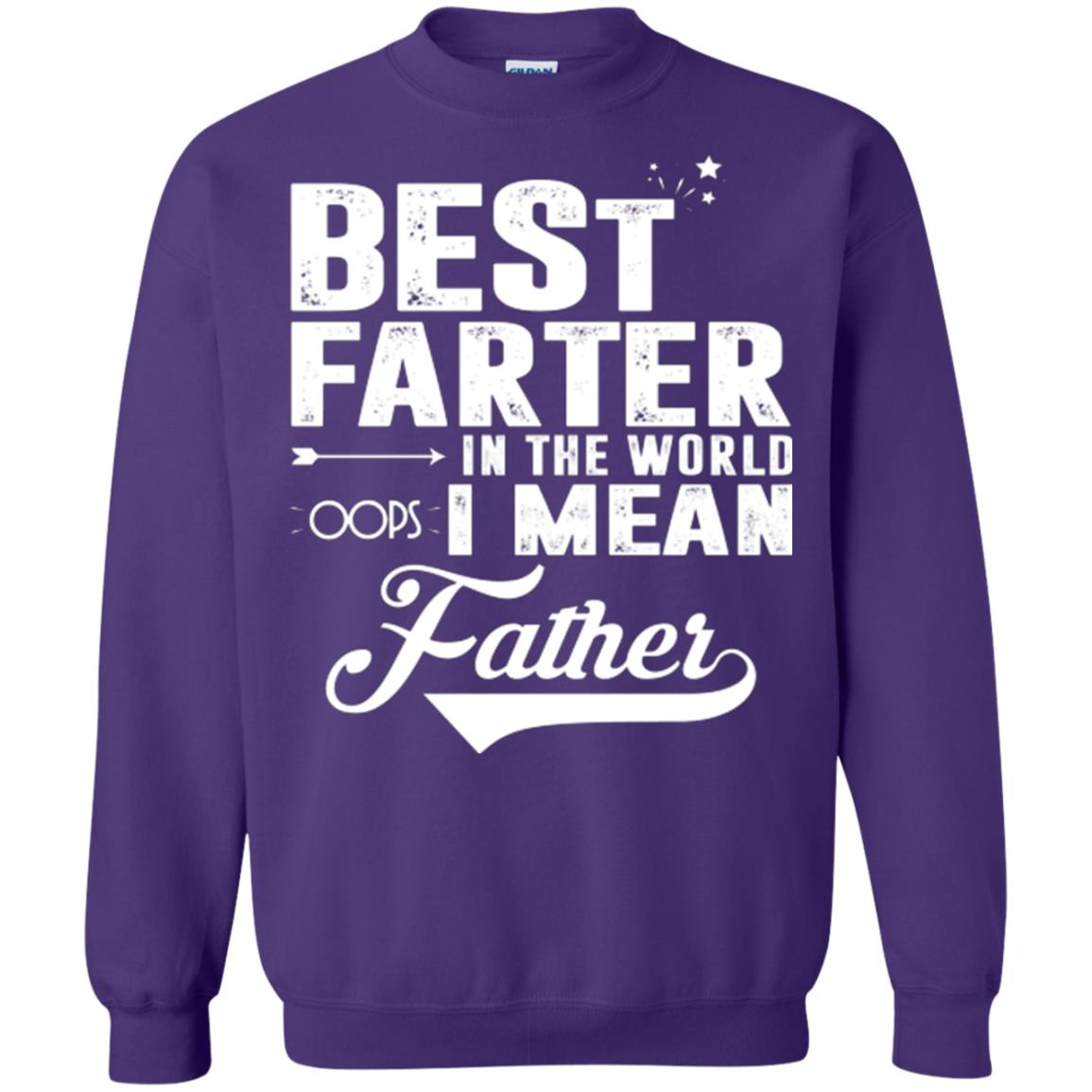Best Farter In The World Oops I Mean Father Daddy Shirt Purple