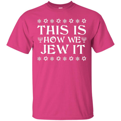 This Is How We Jew It T-shirt Heliconia