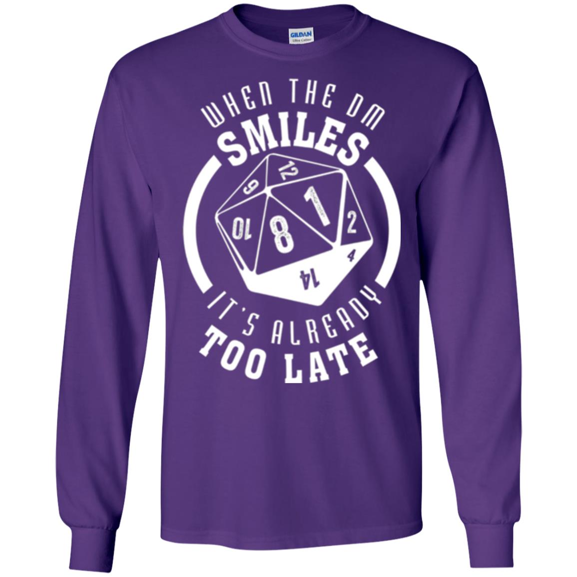 When The Dm Smiles It_s Already Too Late T-shirt Purple