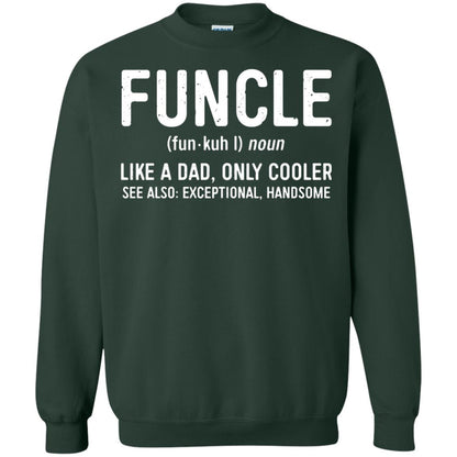 Funcle Definition Like A Dad Only Cooler Uncle T-shirt Forest Green