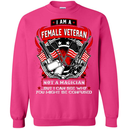 I Am A Female Veteran Not A Magician But I Can See Why You Might Be Confused Shirt Heliconia