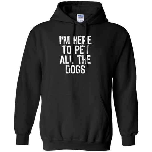 I_m Here To Pet All The Dogs Dog Lover T-shirt Black