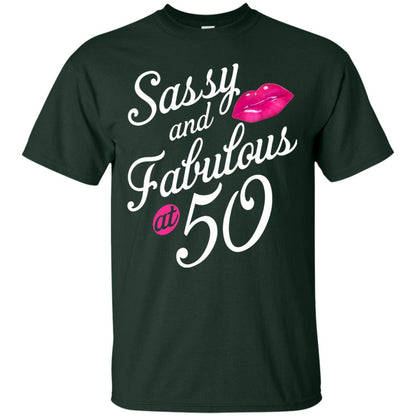 50th Birthday T-shirt Sassy And Fabulous At 50 Forest Green