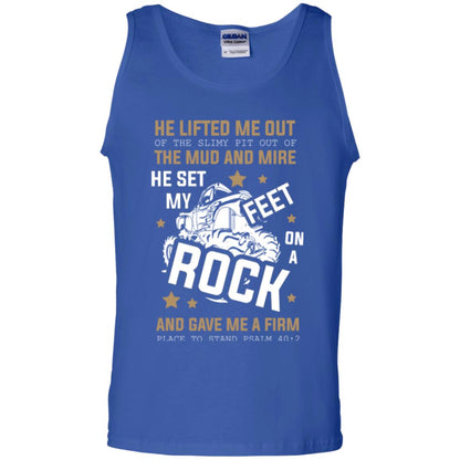 Christian T-shirt He Lifted Me Out Of The Slimy Pit Out Of The Mud And Royal