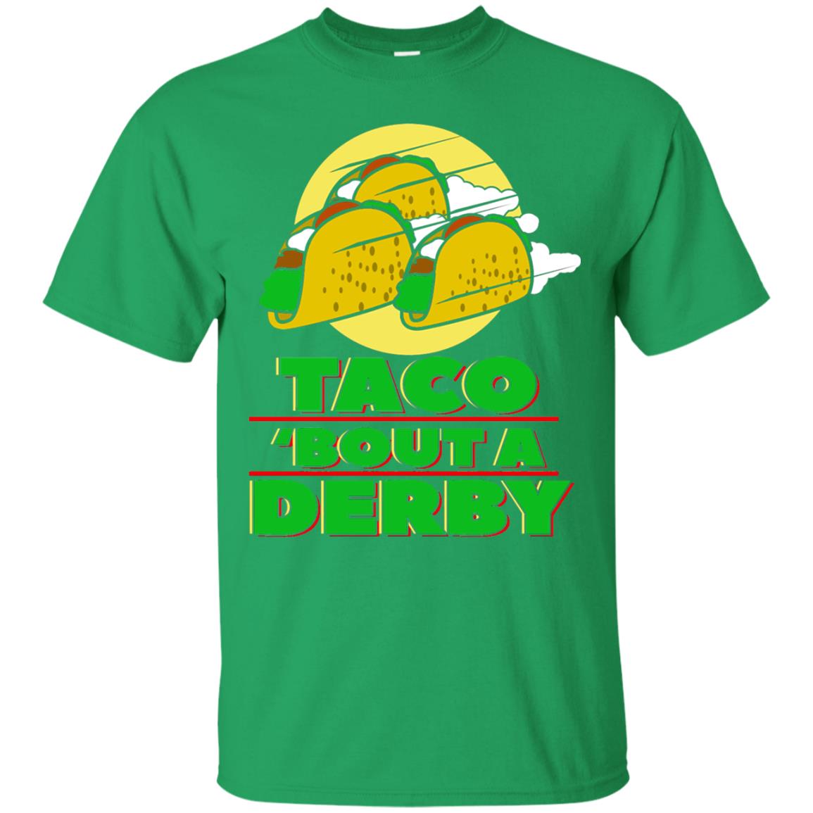 Taco Bout A Derby Cinco De Mayo Tacos Horse Race Shirt Irish Green