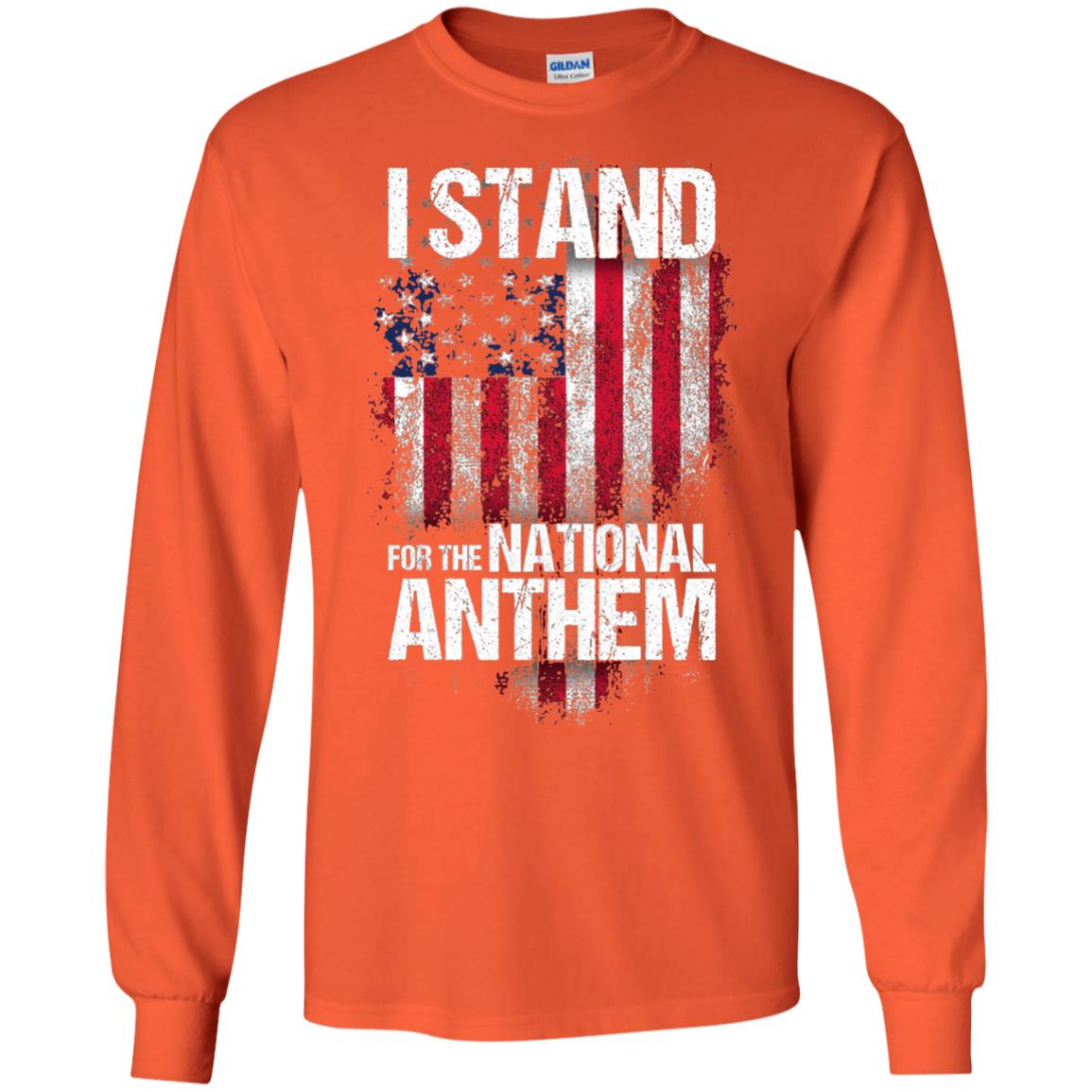 I Stand For The National Anthem T-shirt Orange