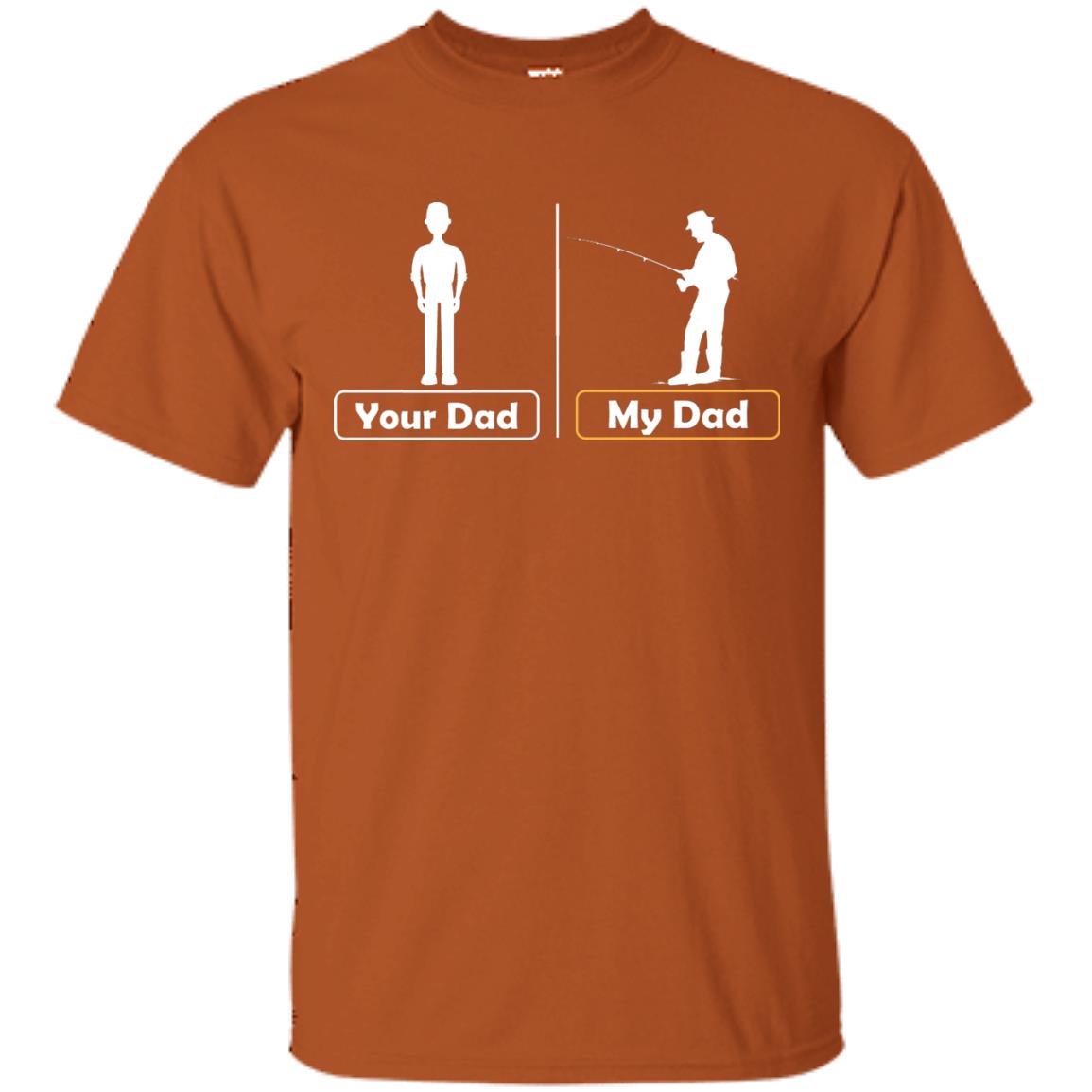 Your Dad And My Dad Fishing Daddy Shirt Texas Orange