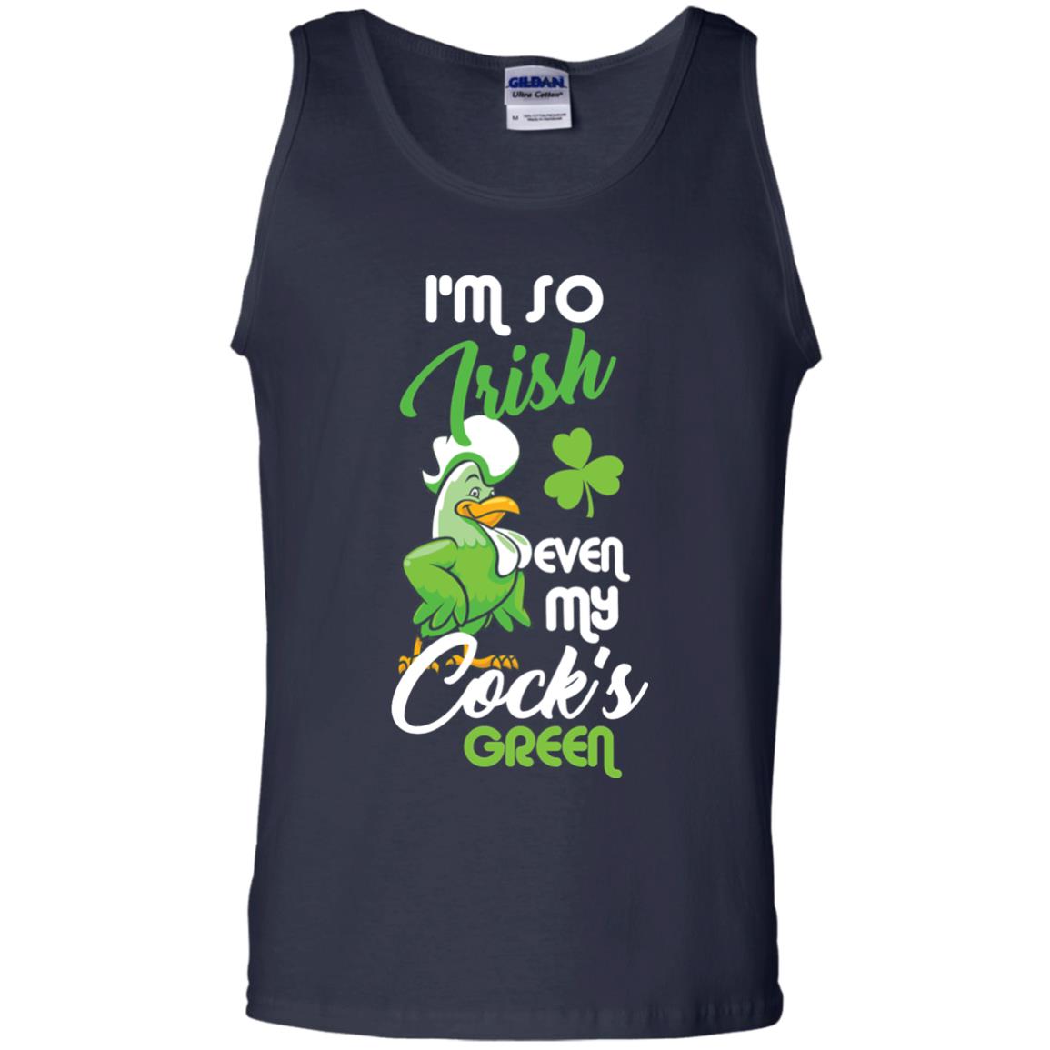 Im So Irish Even My Cock_s Green Saint Patricks Day T-shir Navy