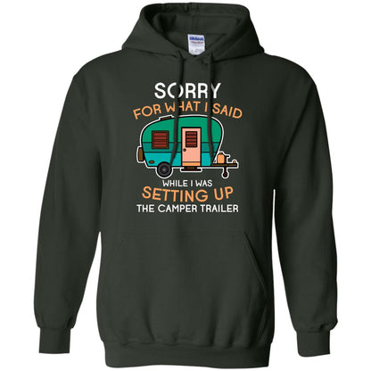 Camping Lover T-shirt I Was Setting Up The Camper Trailer Forest Green