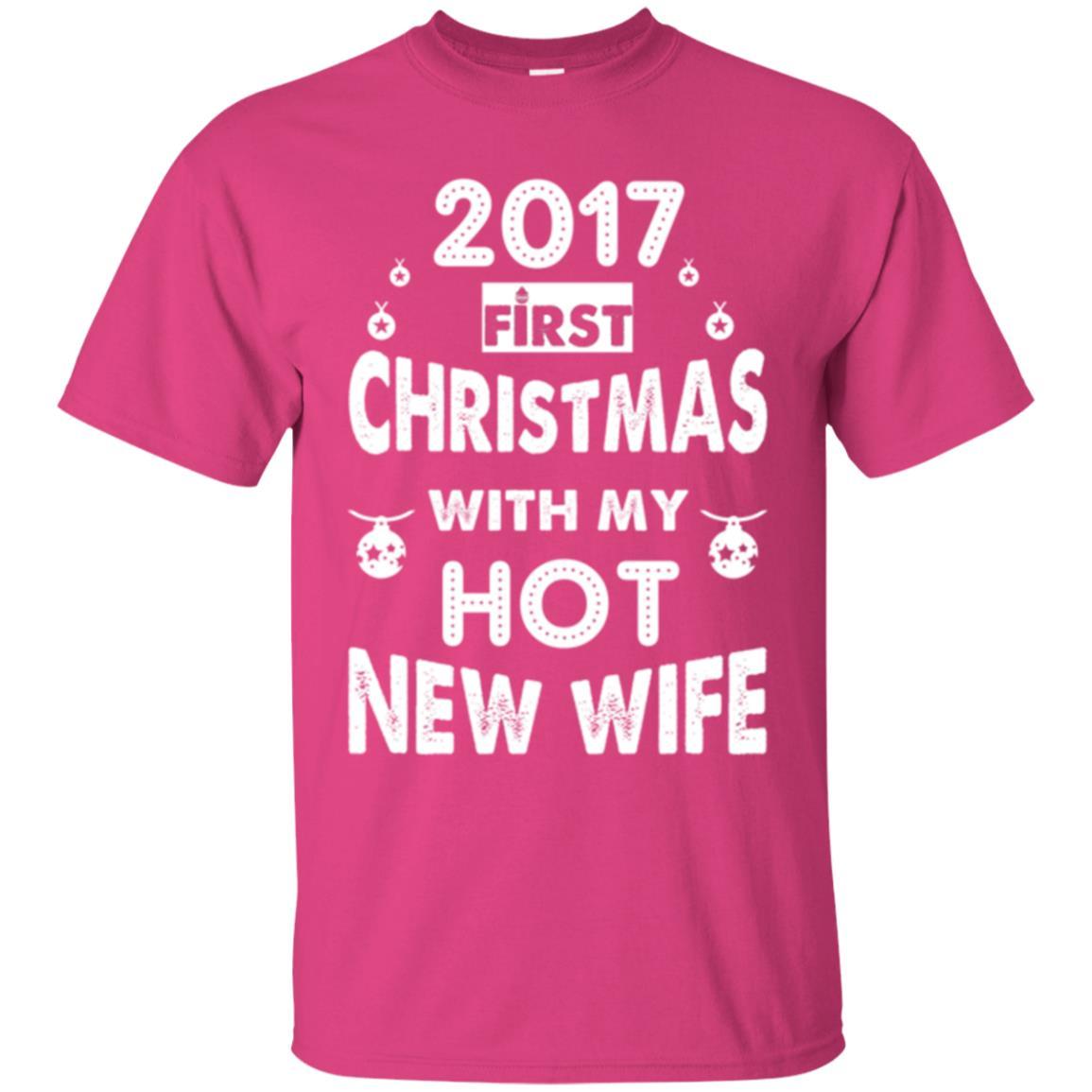Husband T-shirt 2017 Frist Christmas With My Hot New Wife Heliconia