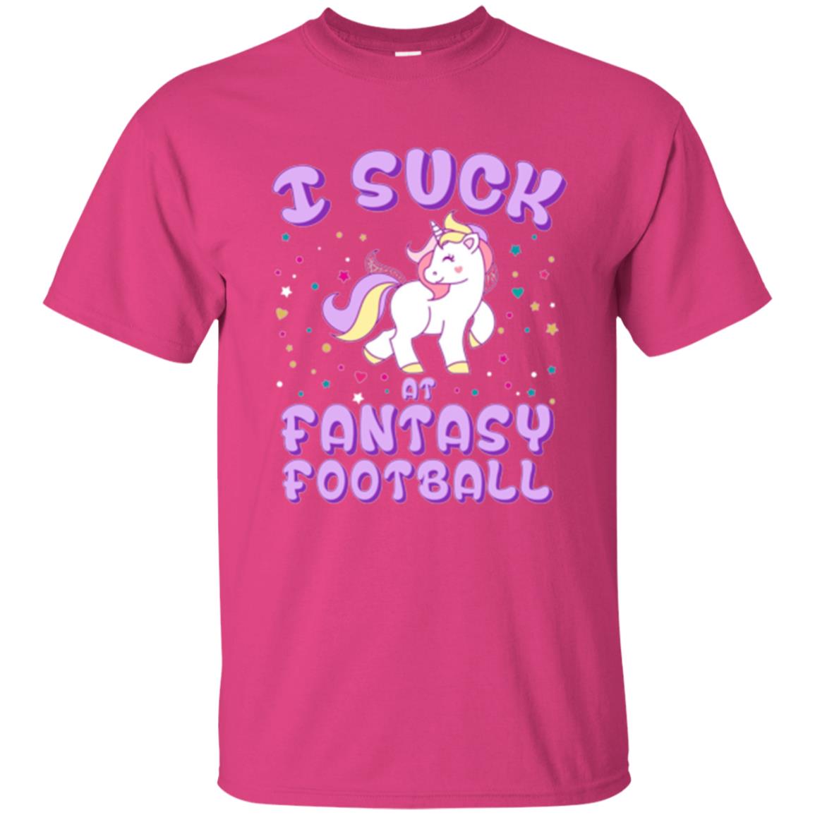 Unicorn Lovers T-shirt I Suck At Fantasy Football Heliconia