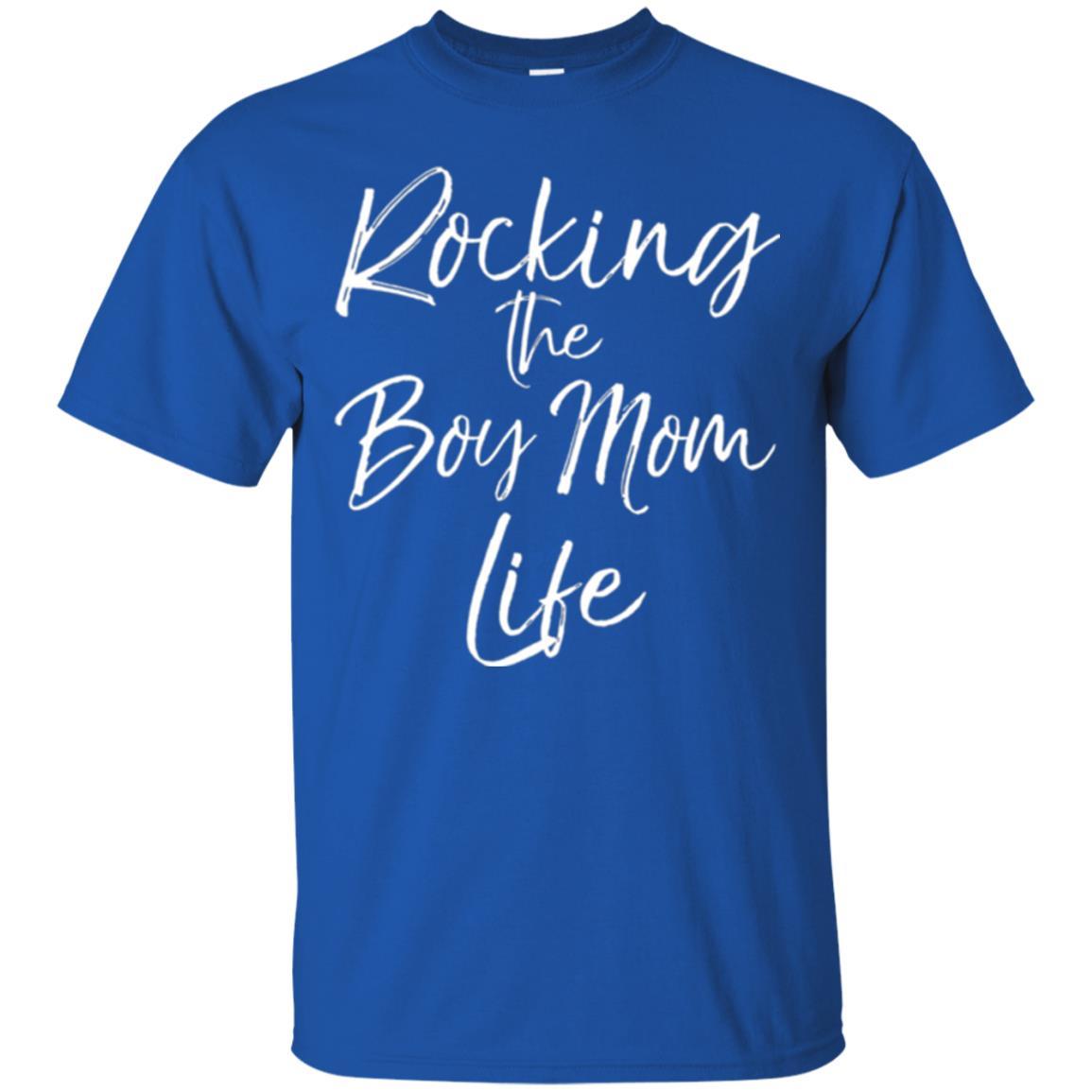 Mommy T-shirt Rocking The Boy Mom Life Royal