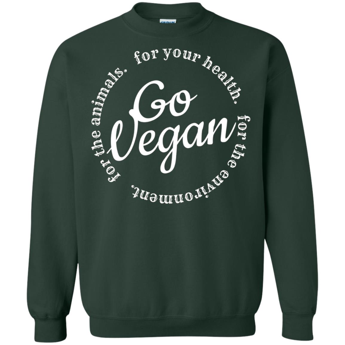 Go Vegan For Your Health Veget Vegetarian T-shirt Forest Green