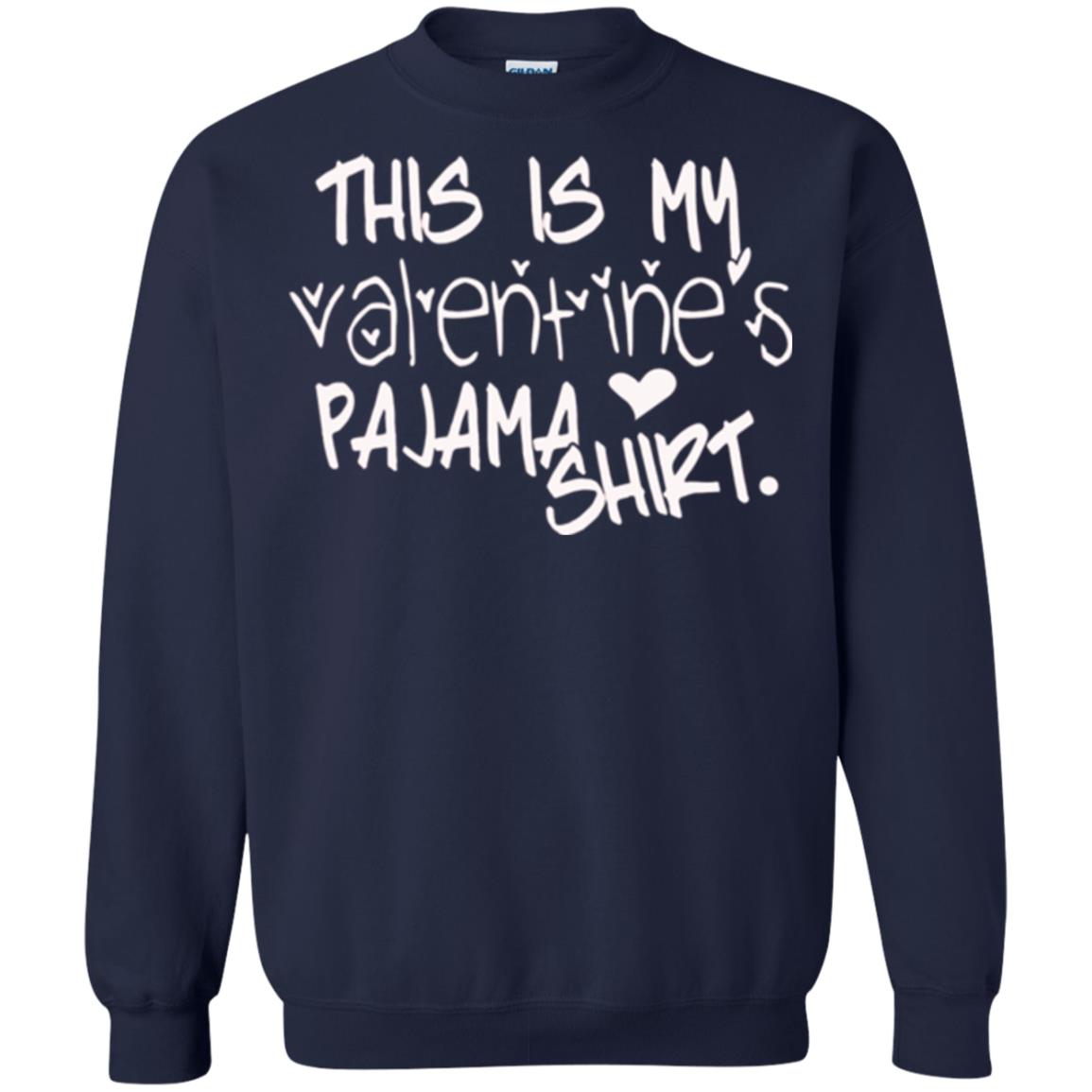 Valentine_s Day T-shirt This Is My Valentines Pajama Shirt Navy