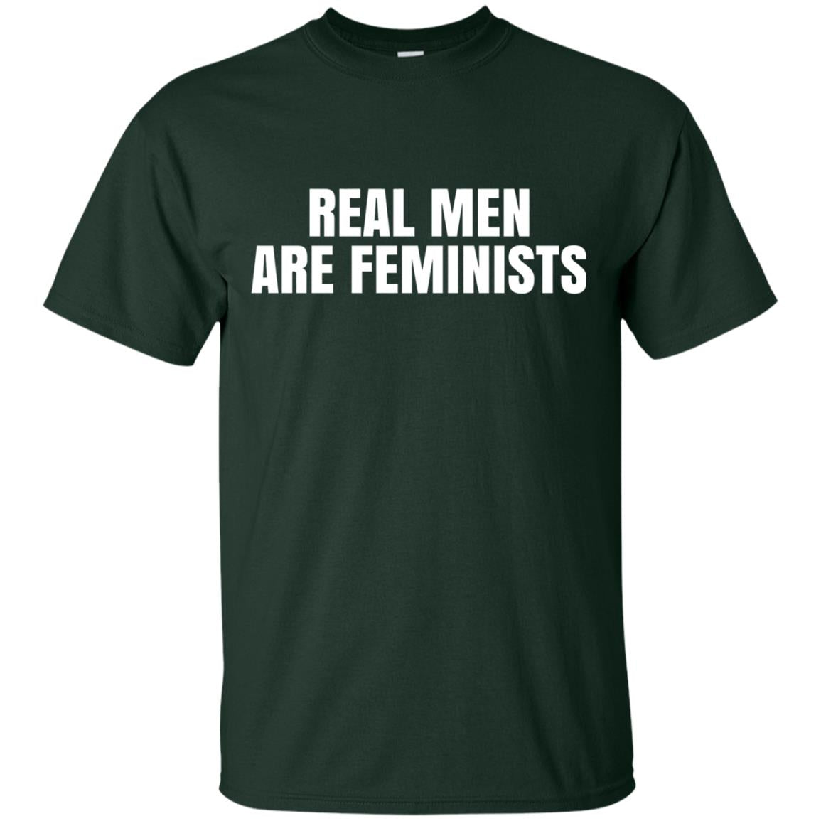 Real Men Are Feminists Feminism T-shirt Forest