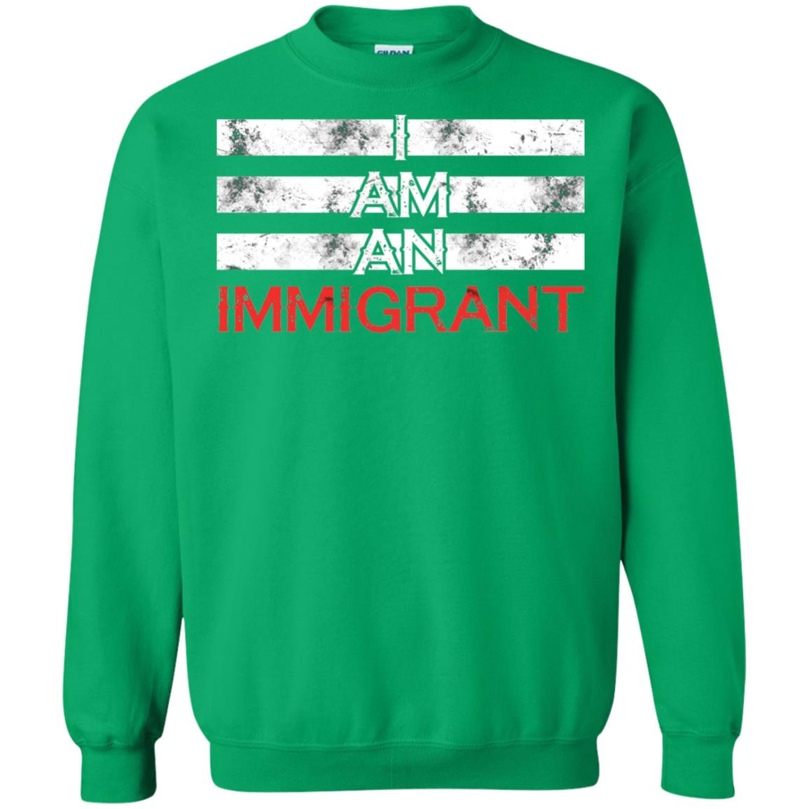 Migrant T-shirt I Am An Immigrant Irish Green