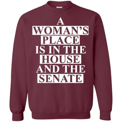 A Woman_s Place Is In The House And The Senate T-shirt Maroon