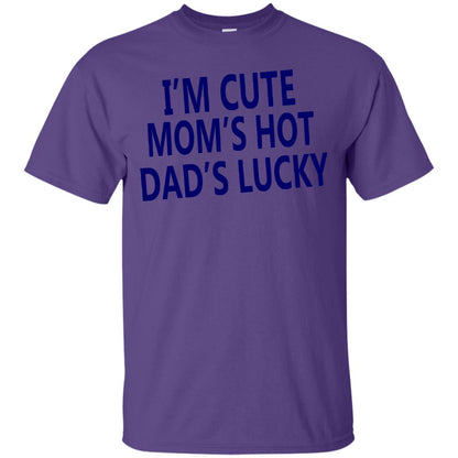 I'm Cute Mom's Hot Dad's Lucky Family Shirt Purple
