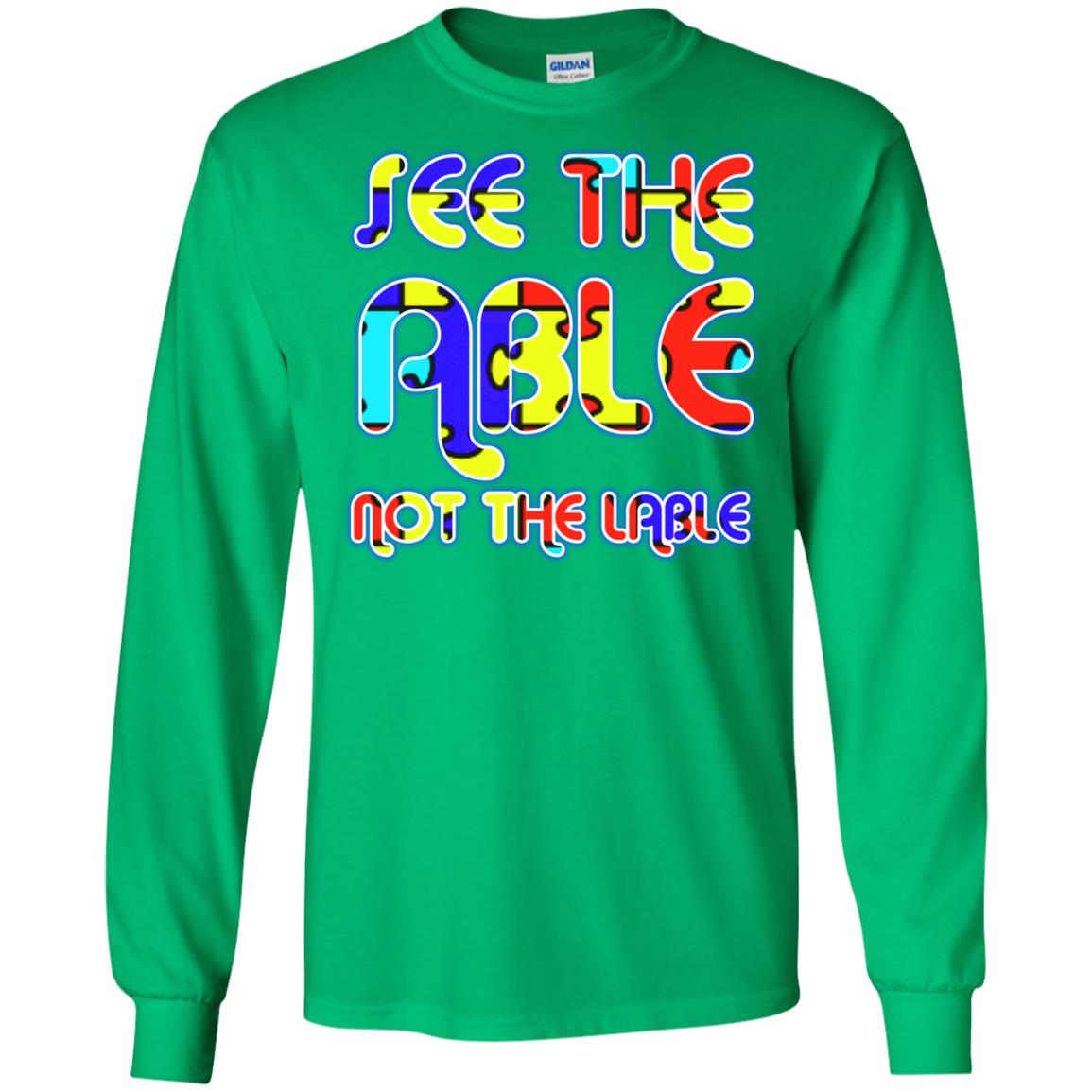 See The Able Not The Lable Autism Awareness T-shirt Irish Green