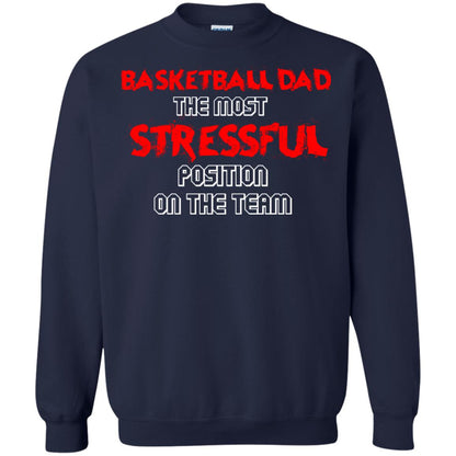 Basketball Dad T-shirt The Most Stressful Position On The Team Navy