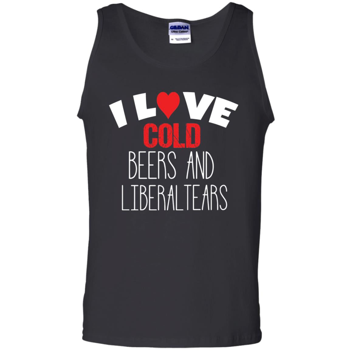 Love Liberal Tears And Cold Beers Funny Political Shirt
