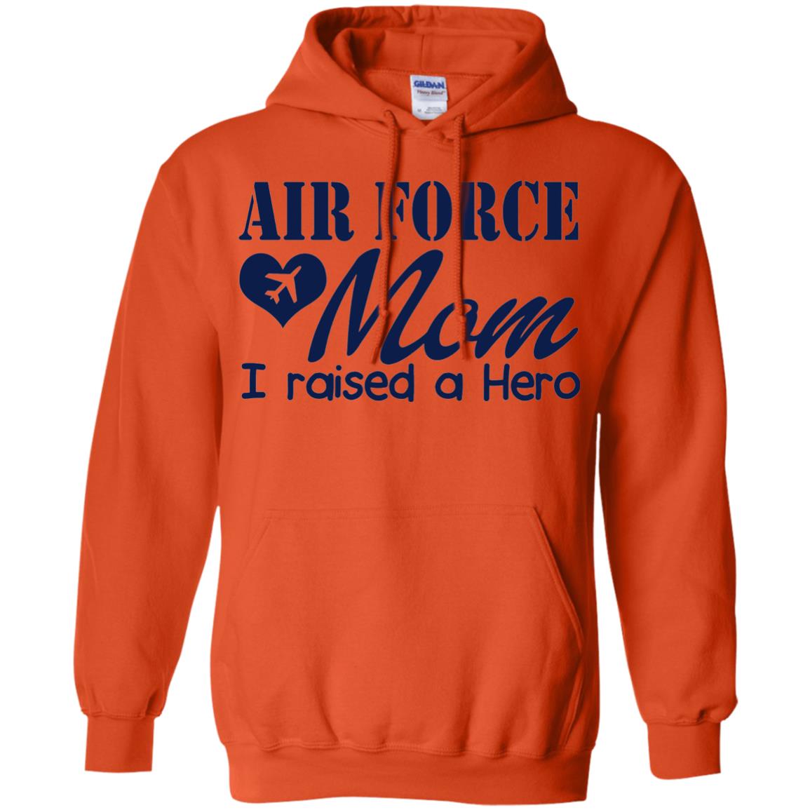 Air Force Mom T-shirt I Raise A Hero Orange