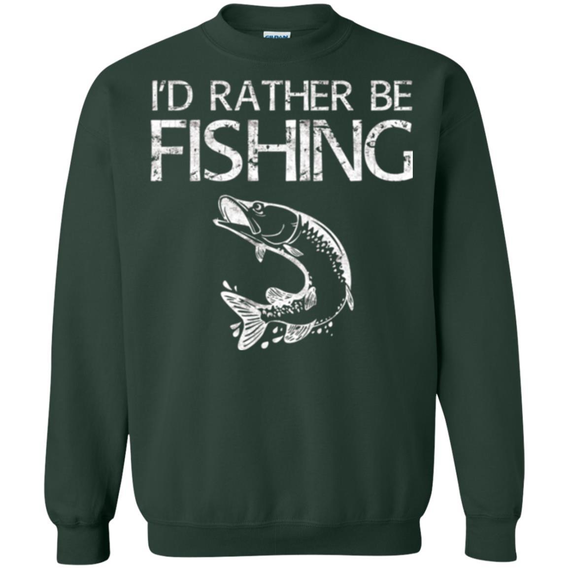 Fisherman T-shirt I'd Rather Be Fishing Forest Green